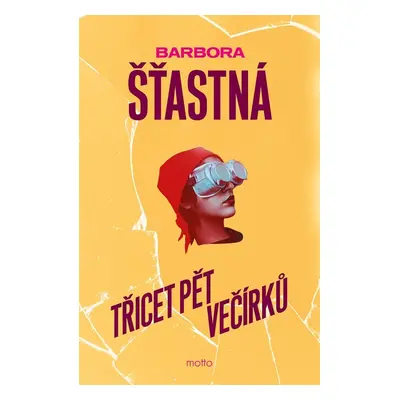 Třicet pět večírků - Barbora Šťastná