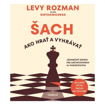 Šach: Ako hrať a vyhrávať - Levy Rozman