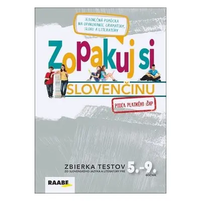 Zopakuj si slovenčinu Zbierka testov pre 5.-9. ročník - Zuzana Bartošová; Libuša Bednáriková; St