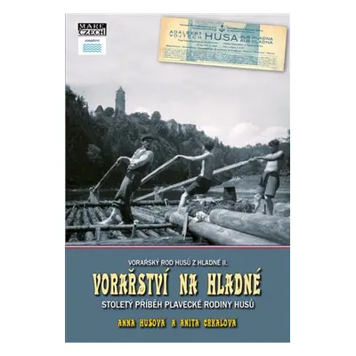 Vorařství na Hladné - Stoletý příběh plavecké rodiny Husů - Vojtěch Husa