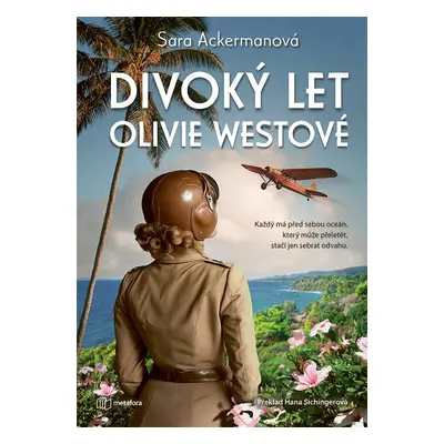 Divoký let Olivie Westové - Sara Ackermanová