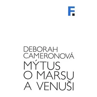 Mýtus o Marsu a Venuši - Deborah Cameronová