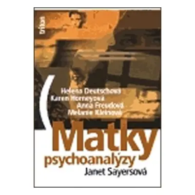 Matky psychoanalýzy - Janet Sayersová