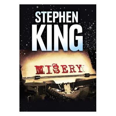 Misery, 1. vydání - Stephen King