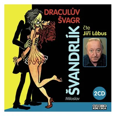 Draculův švagr - 2CD - Miloslav Švandrlík