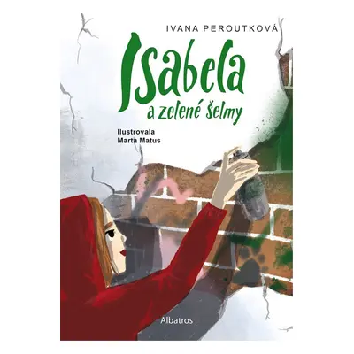 Isabela a zelené šelmy - Ivana Peroutková