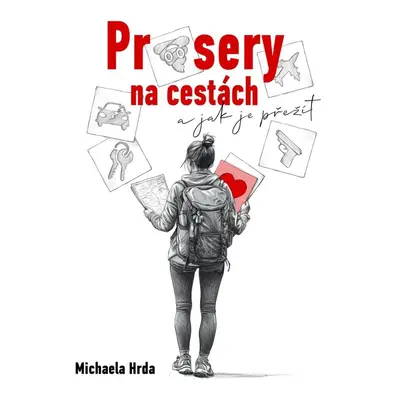 Průsery na cestách - Michaela Hrdá