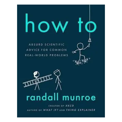 How To, 1. vydání - Randall Munroe