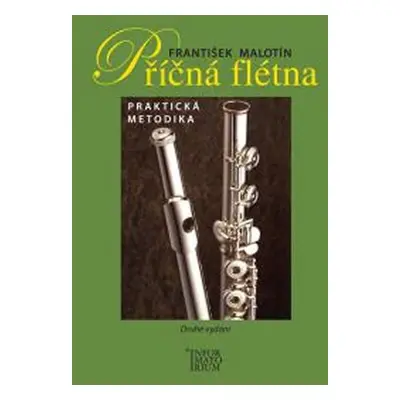 Příčná flétna - Metodická příručka - František Malotín