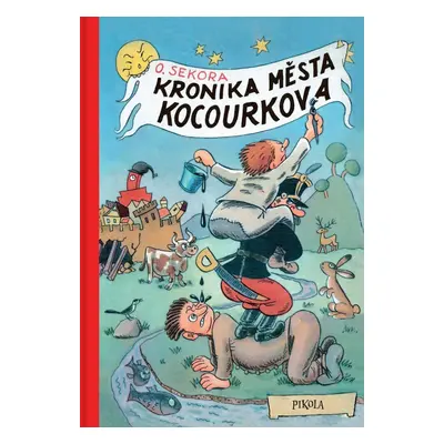 Kronika města Kocourkova, 10. vydání - Ondřej Sekora