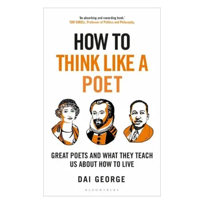 How to Think Like a Poet - Dai George