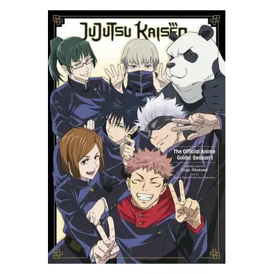 Jujutsu Kaisen: The Official Anime Guide: Season 1 - Gege Akutami