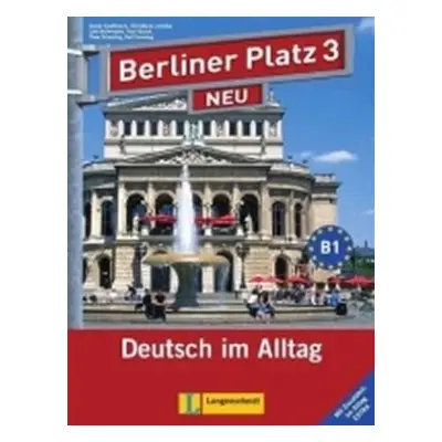 Berliner Platz 3 Neu (B1) – L/AB + 2CD Alltag Extra