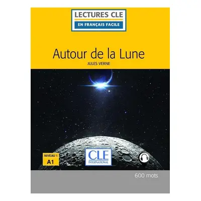 Autour de la lune - Niveau 1/A1 - Lecture CLE en français facile - Livre + Audio téléchargeable 