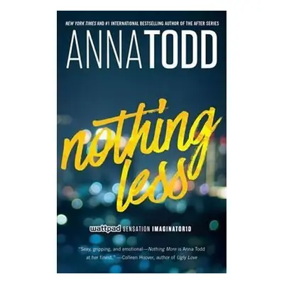 Nothing Less - Anna Todd