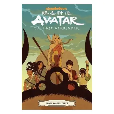 Avatar: The Last Airbender - Team Avatar Tales - Gene Luen Yang