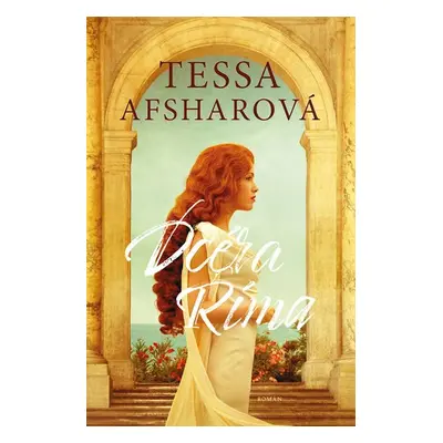 Dcéra Ríma - Tessa Afshar