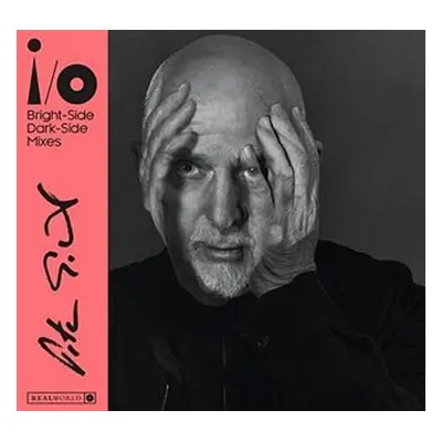 i / o (Bright-Side Mix, Dark-Side Mix) (CD) - Peter Gabriel