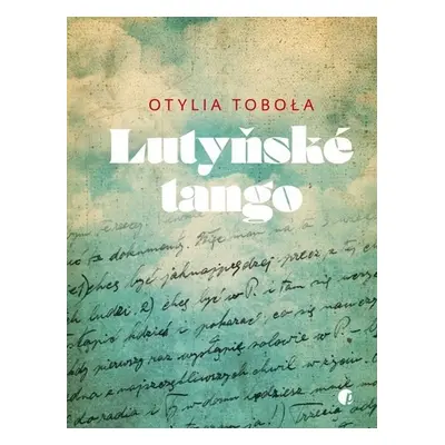 Lutyňské tango - Otylia Tobola