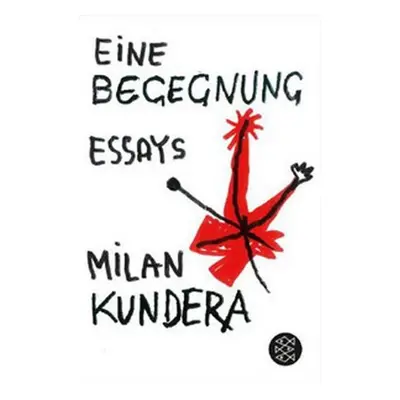 Eine Begegnung - Milan Kundera