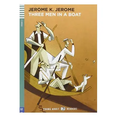 Young Adult ELI Readers 2/A2: Three Men In A Boat + Downloadable Multimedia - Jerome Klapka Jero