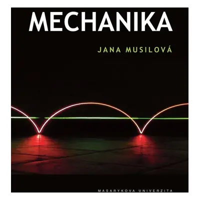 Mechanika - Jana Musilová