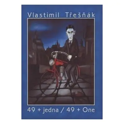 49 + jedna - Vlastimil Třešňák