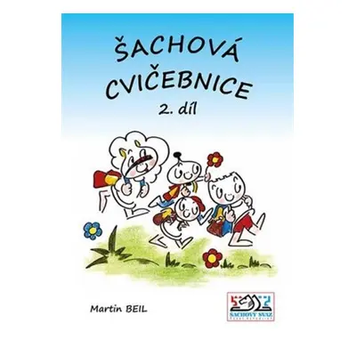 Šachová cvičebnice 2. díl - Martin Beil