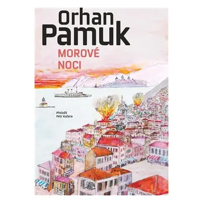 Morové noci - Orhan Pamuk