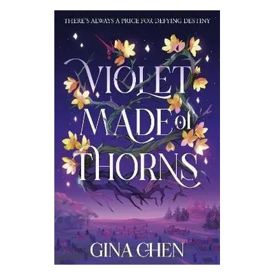 Violet Made of Thorns, 1. vydání - Gina Chen