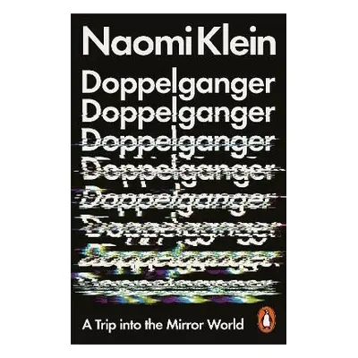 Doppelganger: A Trip Into the Mirror World, 1. vydání - Naomi Kleinová