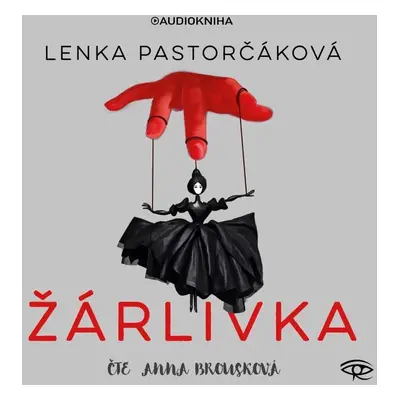 Žárlivka - CDmp3 (Čte Anna Brousková) - Lenka Pastorčáková