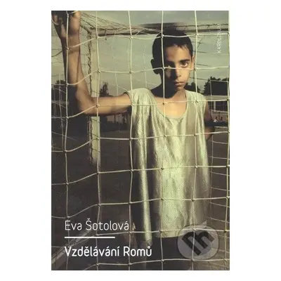 Vzdělávání Romů - Eva Šotolová