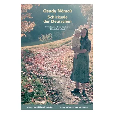 Osudy Němců / Schicksale der Deutschen - Petra Laurin