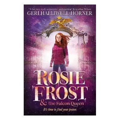 Rosie Frost and the Falcon Queen - Geri Halliwell-Horner