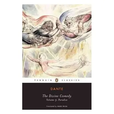 The Divine Comedy : Paradise - Dante Alighieri