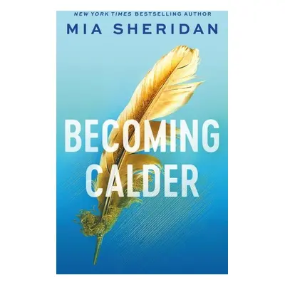 Becoming Calder - Mia Sheridan