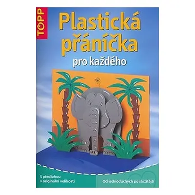 Plastická přáníčka - TOPP