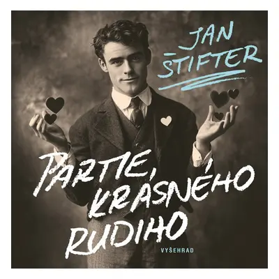 Partie krásného Rudiho - Jan Štifter