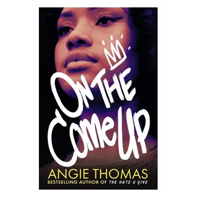 On the Come Up - Angie Thomasová