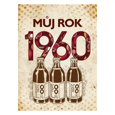 Můj rok 1960, 1. vydání - Martin Ježek