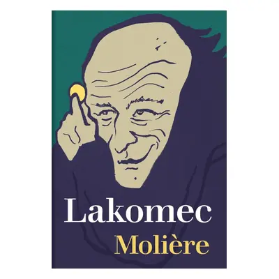 Lakomec, 1. vydání - Jean-Baptiste Poquelin Molière