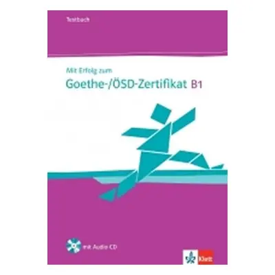 Mit Erfolg zum Goethe-/ÖSD-Zertifikat B1, TB+CD