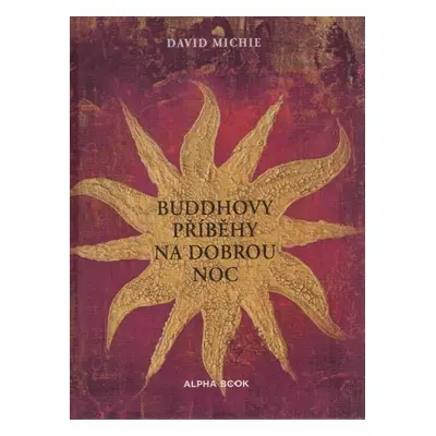 Buddhovy příběhy na dobrou noc - David Michie