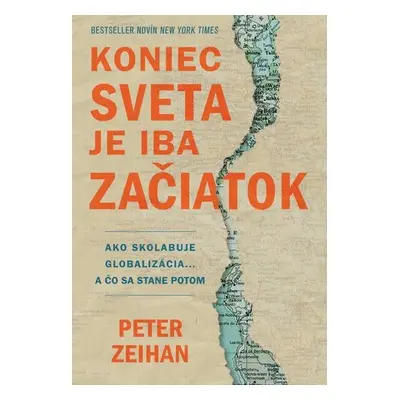 Koniec sveta je iba začiatok - Peter Zeihan