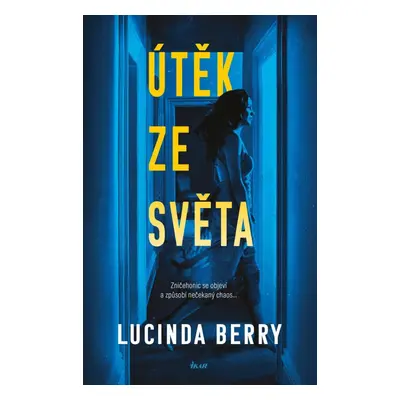 Útěk ze světa - Lucinda Berry