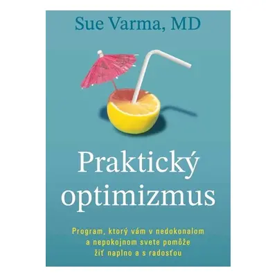 Praktický optimizmus - Sue Varma