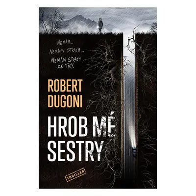 Hrob mé sestry - Robert Dugoni