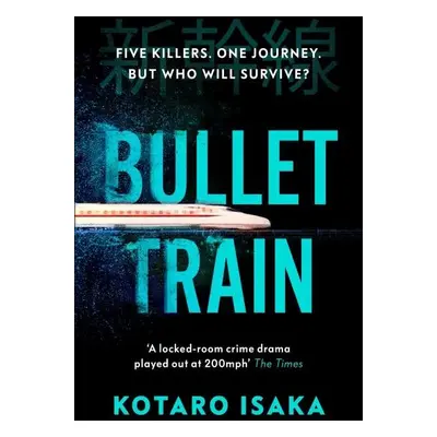 Bullet Train, 1. vydání - Kotaro Isaka