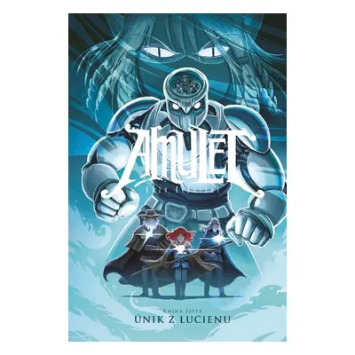 Amulet 6: Útěk z Lucienu - Kazu Kibuishi